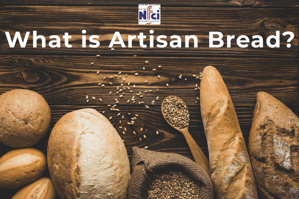 Artisan Bread and Its Types Why better than storebought bread NFCI