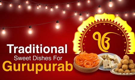 Traditional Sweet Dishes For Gurupurab